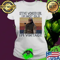 Stevie wonder girl i'm not old i'm vintage retro signature s Ladies tee
