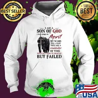 Templar knight i am son of god i was born in april my scars tell a story they are a reminder of time when life tried to break me but failed s Hoodie