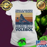 Todos as mulheres nascem iguais mas os melhores jogam voleibol vintage retro s Ladies tee
