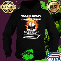 Walk Away I Am A Grumpy Old Man I Have Anger Issure Stupid People Skull Shirt Hoodie