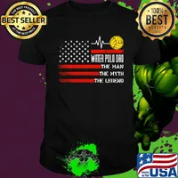Water polo dad the man the myth the legend american flag independence day shirt