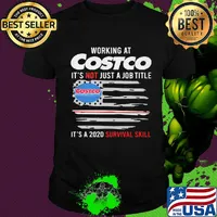 Working at costco it's not just a job title it's a 2020 survival skill american flag independence day shirt