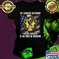 1st cavalry regiment vigilance is the price of freedom american flag independence day s Ladies tee