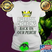 2020 liverpool champions back on our perch s Ladies tee