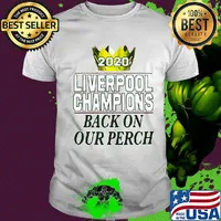 2020 liverpool champions back on our perch shirt