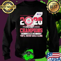 2020 premier league champions liverpool fc you'll never walk alone stars s Sweater