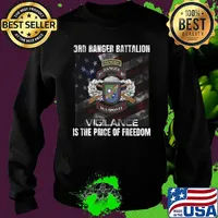 3rd ranger battalion vigilance is the price of freedom american flag independence day s Sweater