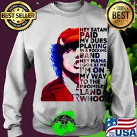 Acdc hey satan paid my dues playing in a rocking band hey mama look at me i'm on my way to the promised land whoo s Sweater