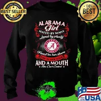 Alabama girl hated by many loved by plenty heart on her sleeve fire in her soul and a mouth she can't control s Sweater