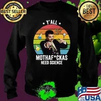 Albert einstein y'all mothefuckas need science vintage retro s Sweater