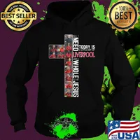 All i need today is a little bit of liverpool and a whole lot of jesus team s Hoodie