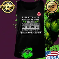Arby's i use excessive sarcasm at work because punching someone in their mouth is frowned upon by management covid-19 s Tank top