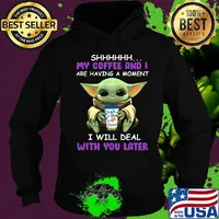 Baby yoda dutch bros shhh my coffee and i are having a moment i with deal with you later s Hoodie