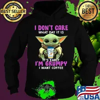 Baby yoda i don't care what day it is i'm grumpy i want dutch bros coffee s Hoodie