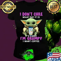Baby yoda i don't care what day it is i'm grumpy i want dutch bros coffee s Ladies tee