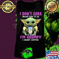 Baby yoda i don't care what day it is i'm grumpy i want dutch bros coffee s Tank top