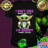 Baby yoda i don't care what day it is i'm grumpy i want dutch bros coffee shirt