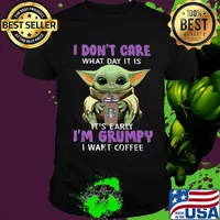 Baby yoda i don't care what day it is it's early i'm grumpy i want coffee starbucks logo shirt