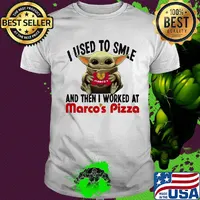 Baby yoda i used to smile and then i worked at marco's pizza shirt