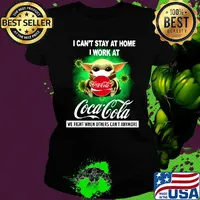 Baby yoda mask i can't stay at home i work at coca cola we fight when others can't anymore covid-19 s Ladies tee