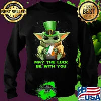 Baby yoda may the luck be with you happy st.patrick's day s Sweater