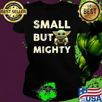 Baby yoda small but mighty s Ladies tee