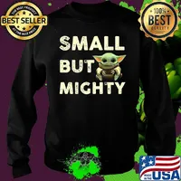 Baby yoda small but mighty s Sweater