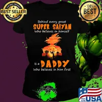 Behind every great super saiyan who believes in himself is a daddy who believes in him first s Ladies tee
