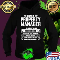 Being a property manager is easy it's like riding a bike except the bike is on fire youre on fire stars s Hoodie