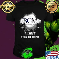 Blood insides bcm for college of medicine covid-19 2020 i can't stay at home shirt