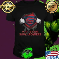 Blood insides superman fru's what's your superpower shirt