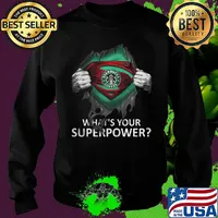 Blood insides superman starbucks coffee what's your superpower s Sweater