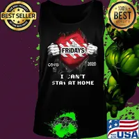 Blood insides tgi fridays covid-19 2020 i can't stay at home s Tank top