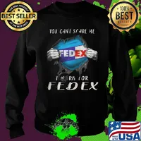 Blood insides you can't scare me i work for fedex s Sweater