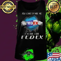 Blood insides you can't scare me i work for fedex s Tank top