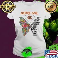 Butterfly chicago bears girl they whispered to her you cannot withstand the storm she whispered back i am the storm s Ladies tee