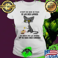 C'est ce que je fais je lis des livres je bois de la biere et je sais des choses s Ladies tee