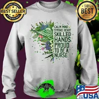 Caduceus calm mind strong heart skilled hands proud to be a nurse s Sweater