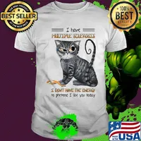 Cat i have multiple sclerosis i don't have the energy to pretend i like you today shirt