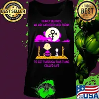 Charlie brown and snoopy dearly beloved we are gathered here today to get through this thing called life s Tank top
