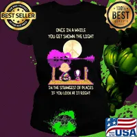 Charlie brown and snoopy once in a while you get shown the light in the strangest of places if you look at it right s Ladies tee
