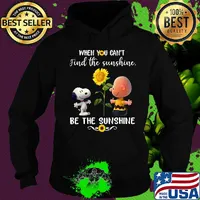 Charlie brown and snoopy sunflowers when you can't find the sunshine be the sunshine s Hoodie