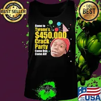 Come to tyrone's 450 crack party come one come all birthday s Tank top