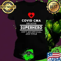 Covid CMA because superhero isn't an official job title s Ladies tee