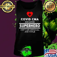 Covid CMA because superhero isn't an official job title s Tank top
