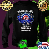 Damn right i am a chicago cubs fan now and forever stars s Sweater