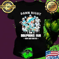 Damn right i am a dolphins fan now and forever stars s Ladies tee