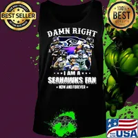 Damn right i am a seahawks football fan now and forever stars s Tank top