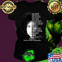 Dearly beloved we are gathered here today to get through this things called life prince 1958 2016 thank you for the memories signatures s Ladies tee