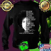 Dearly beloved we are gathered here today to get through this things called life prince 1958 2016 thank you for the memories signatures s Sweater